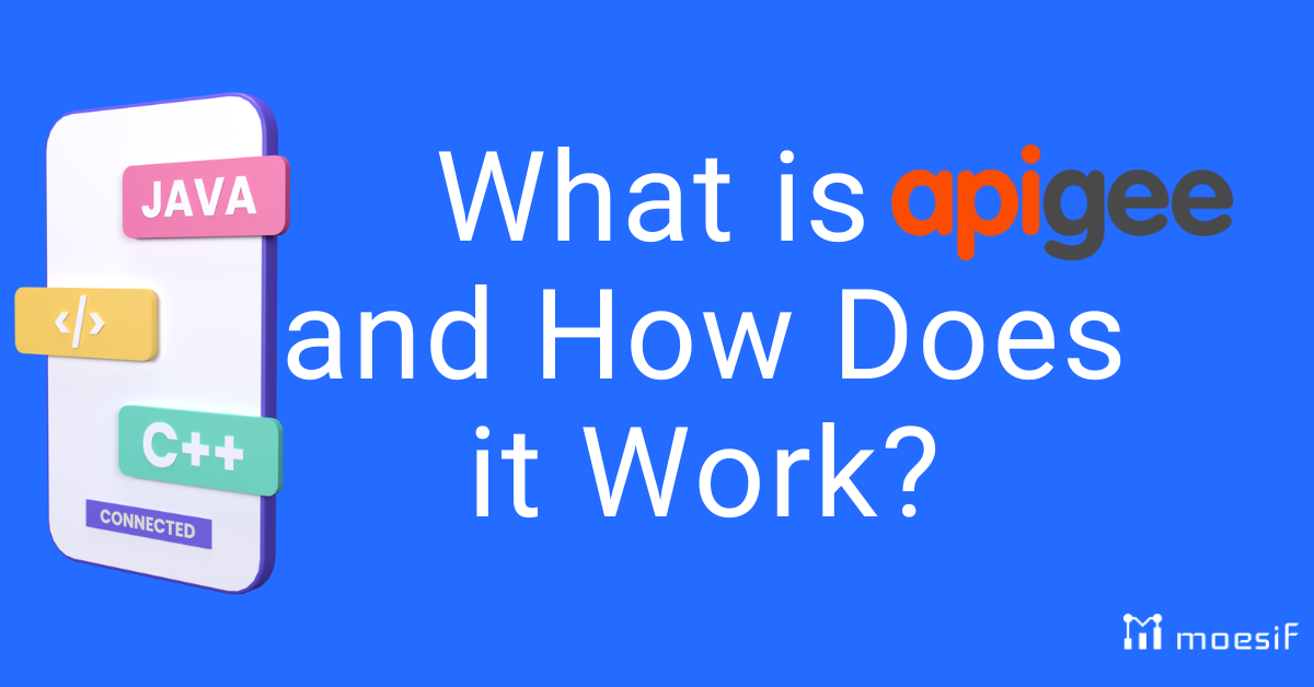 What is Apigee API: How Does It Work?