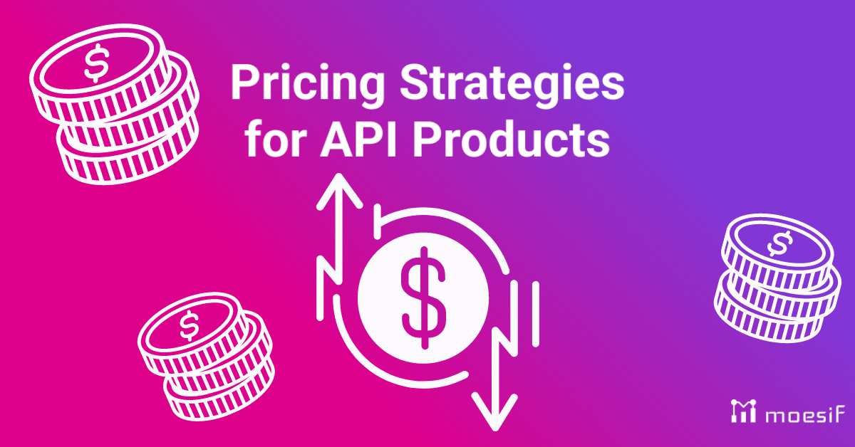 Pricing Strategies for API Products