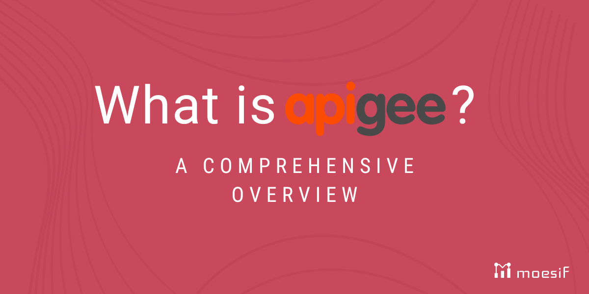 What is Apigee: A Comprehensive Overview