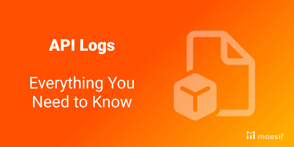 API Logs: Everything You Need to Know